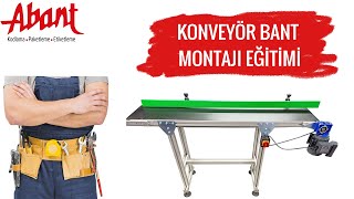 KONVEYÖR BANT MONTAJI EĞİTİMİ [upl. by Ennayt]