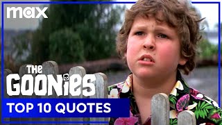 The Goonies  Top 10 Most Memorable Quotes  Max Family [upl. by Wootten]