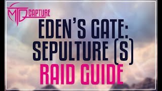 EDENS GATE SEPULTURE SAVAGE RAID GUIDE  E4S [upl. by Carmina]