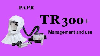 TR 300 PAPR [upl. by Surbeck]