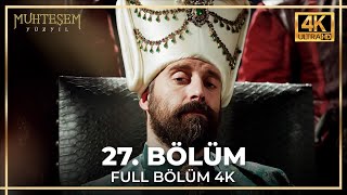 Muhteşem Yüzyıl 27 Bölüm 4K [upl. by Bernie]