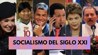 Socialismo del Siglo XXI Origen y representantes [upl. by Niajneb]