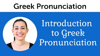 Introduction to Perfect Greek Pronunciation [upl. by Fi]