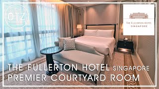 The Fullerton Hotel Singapore  Premier Courtyard Room Review [upl. by Innek3]