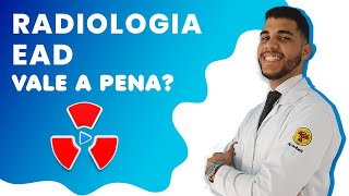 VALE A PENA FAZER RADIOLOGIA EAD  Radiologando [upl. by Atteuqihc]