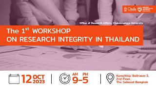 The 1st Workshop on Research Integrity in Thailand  Part 1 [upl. by Ttayw]