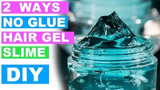 NO GLUE Hair Gel Slime How To Make Slime without Glue [upl. by Yesdnil633]