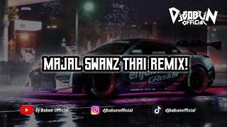 MAJAL SWANZ THAI REMIX [upl. by Naivaj]