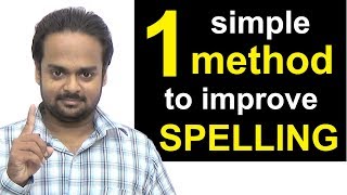 1 Simple Method to Improve Your Spelling  How to Write Correctly amp Avoid Spelling Mistakes [upl. by Noval]