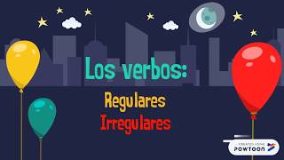 Los verbos Regulares e Irregulares [upl. by Migeon603]