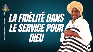 La fidélité dans le service pour Dieu [upl. by Barb]