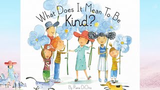 What Does It Mean To Be Kind  Kids Books Read Aloud [upl. by Hogg744]