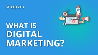 What Is Digital Marketing  Introduction To Digital Marketing  Digital Marketing  Simplilearn [upl. by Gabbie]