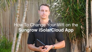 How To Change Your WiFi On The Sungrow iSolarCloud App [upl. by Aleacem]