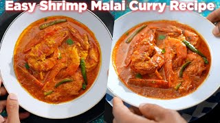 Easy Shrimp Malai Curry Recipe For Beginners [upl. by Ronda]