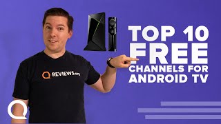 Top 10 FREE Channels for Android TV  You Should Download These [upl. by Sevik62]