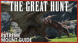 Rathalos EZ Mount Farm Guide  The Great Hunt EX  Unsynced  FFXIV [upl. by Adnolehs]