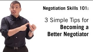 Negotiation Skills 3 Simple Tips On How To Negotiate [upl. by Kahn864]