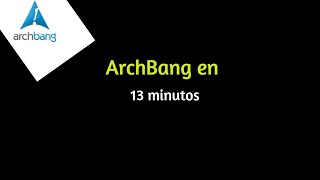 ArchBang en 13 minutos [upl. by Quincey]