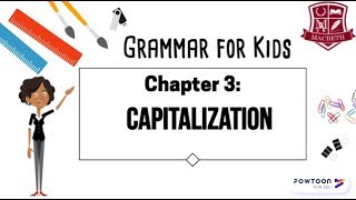 Grammar for Kids Capitalization [upl. by Chane]