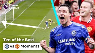 10 NOSTALGIC Man Utd vs Chelsea moments [upl. by Culbert]