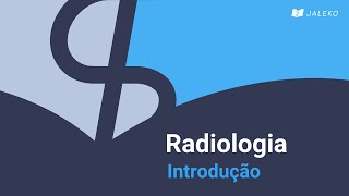 Introdução à Radiologia [upl. by Markus718]