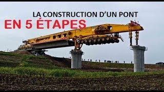 LA CONSTRUCTION D’UN PONT EN 5 ÉTAPES [upl. by Aissert]