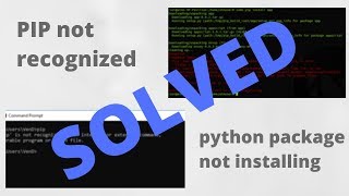 Solving pip is not recognized error and problem in installing external package [upl. by Stoops]