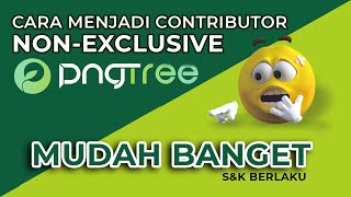 Cara menjadi Contributor PNGTREE Non exclusive [upl. by Renner]