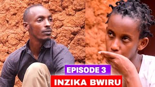 🔴INZIKA BWIRU EPISODE 3  CAST  Rosine Bazongere Ngenzi Joshua Ntare YIngore  FILM NYARWANDA [upl. by Northington]