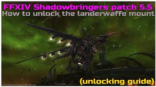 How to unlock the landerwaffe mount in FFXIV Shadowbringers [upl. by Ajidahk]