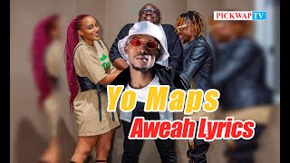 Yo Maps Aweah Lyrics Video [upl. by Tuppeny528]