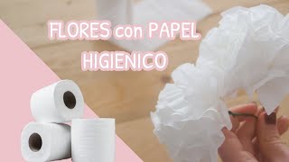 Como hacer FLORES con PAPEL HIGIENICO [upl. by Redman641]