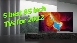 5 Best 85 INCH TVs 2022 [upl. by Yelhsa508]