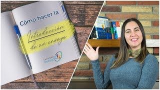 ¿Cómo hacer la INTRODUCCION de un ensayo📝📒📖 [upl. by Iel]