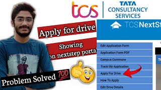 🛑TCS Apply for drive is now showing problem solved  Tcs Apply for drive option on nextstep portal [upl. by Vachell]