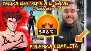 ZELIKA y LGANG DISCUTEN😱🔥POLÉMICA COMPLETA [upl. by Epperson]