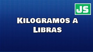 Kilogramos a Libras [upl. by Enitsuga690]