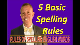 5 Basic Spelling Rules [upl. by Yenaj]