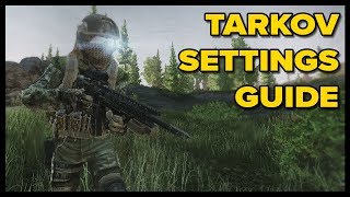 My Escape from Tarkov Graphics Settings and Controls [upl. by Dorri]