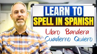 How to Spell in Spanish  The Language Tutor [upl. by Ennovyahs]