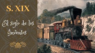 El siglo XIX y sus inventos [upl. by Ditzel]