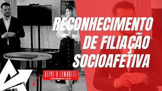 DIREITO DE FAMÍLIA Reconhecimento de filiação socioafetiva [upl. by Attenyw]