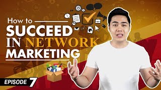 How To Succeed In Network Marketing  5 Strategies Ep 7 [upl. by Korfonta]