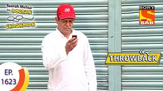 Taarak Mehta Ka Ooltah Chashmah Throwback  Episode 1623  Full Episode [upl. by Rialb]