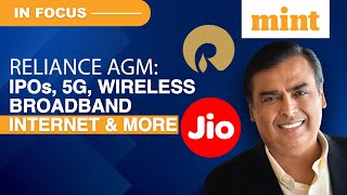 Reliance AGM 5G IPOs amp More Key Highlights  Watch  In Focus [upl. by Atram8]