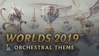 2019 World Championship  Orchestral Theme  League of Legends [upl. by Nilyram585]