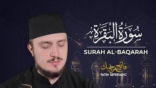 SURAH BAQARAH 02  Fatih Seferagic  Ramadan 2020  Quran Recitation w English Translation [upl. by Hardi]