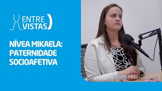 Paternidade Socioafetiva  EntreVistas [upl. by Narmak]