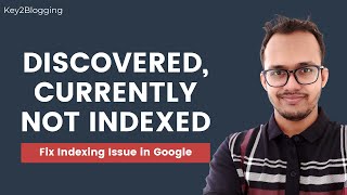 How to Fix Indexing Problems in Google  Discovered currently not indexed [upl. by Aggri]